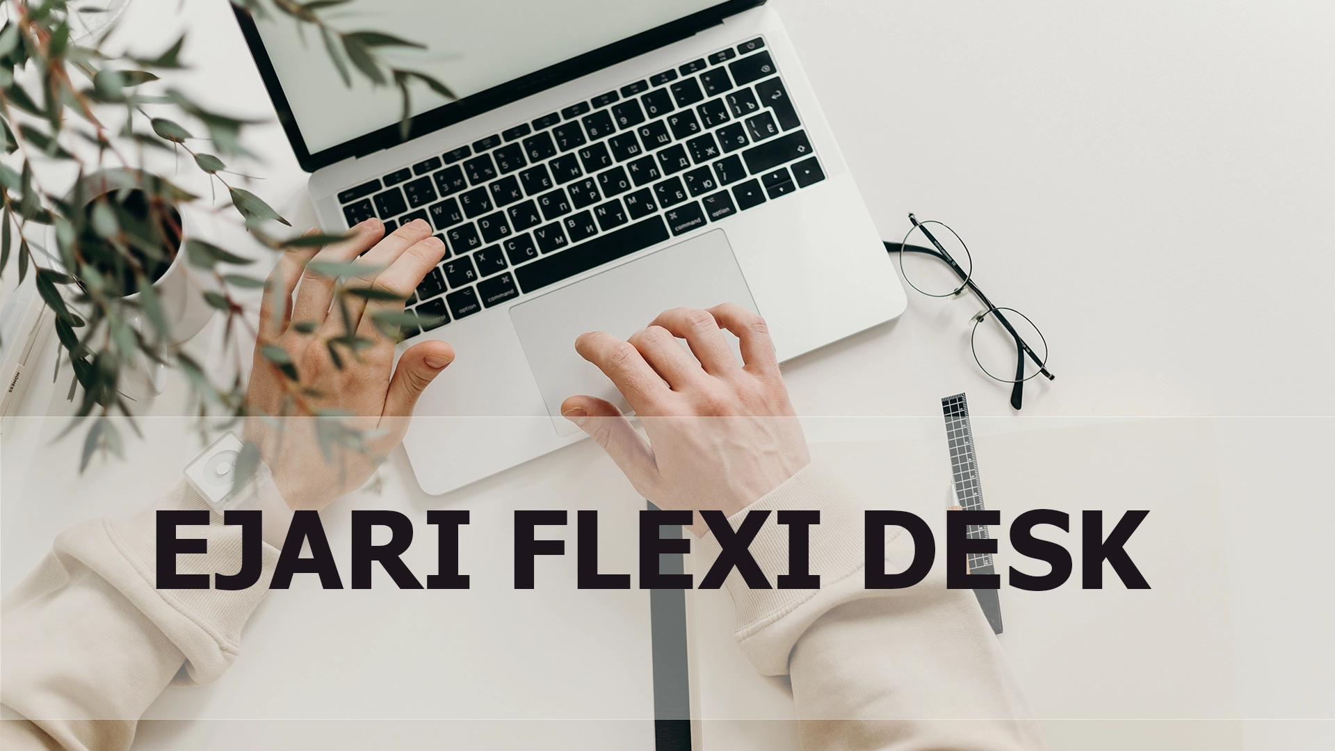 EJARI FLEXI DESK | FLEXI DESK | 0567833266