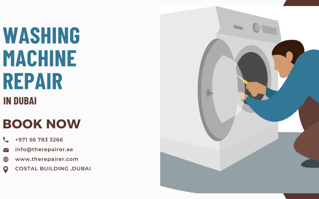 Washing Machine Repair in Dubai | Quick & Affordable